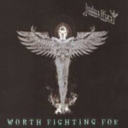 Judas Priest : Worth Fighting for